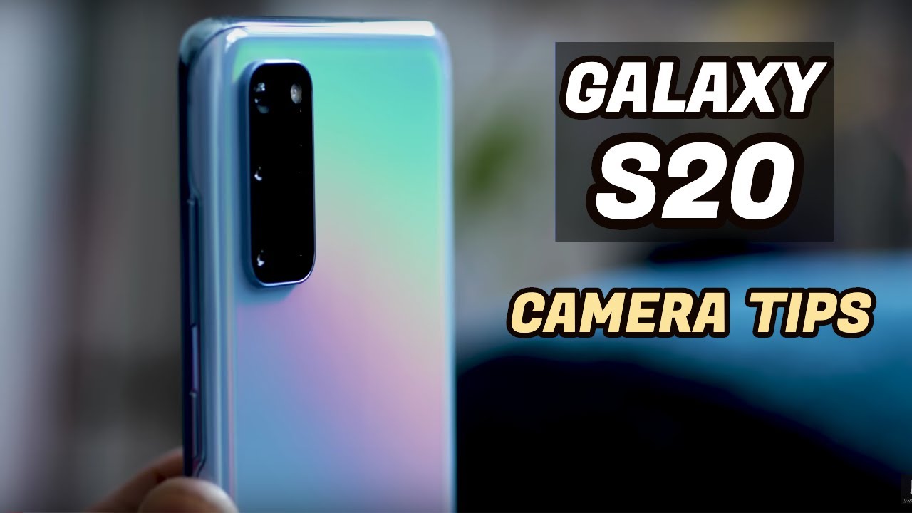 Samsung Galaxy S20 Camera Tips | New Camera Features