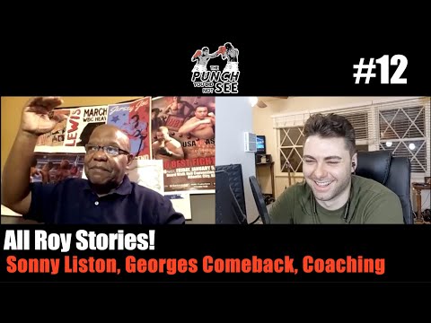 PYDNS #12 - All Roy Stories:  Sonny Liston, Foreman's Comeback, You Have To Earn It