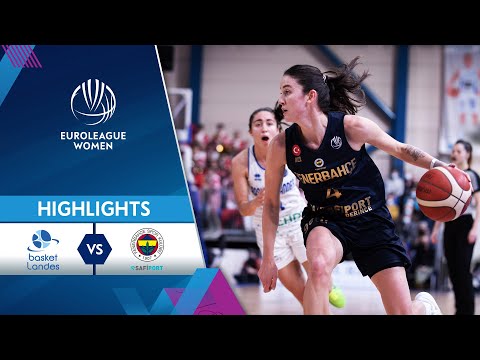 Basket Landes - Fenerbahce Safiport | Highlights | EuroLeague Women 2021/22