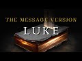 Luke - The Message (MSG) - Audio Bible with Text