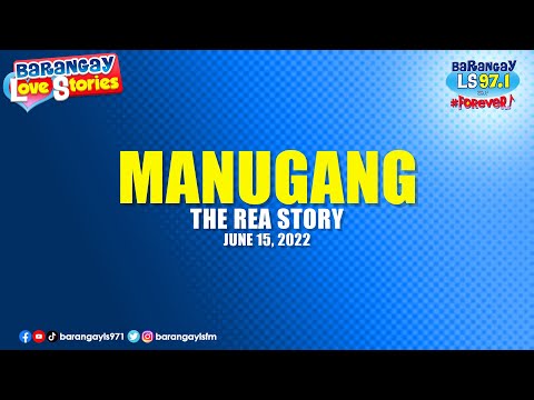 MANUGANG - REA | Papa Dudut | Barangay Love Stories