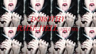 DOROTHY -  Raise Hell (Hell Yes)