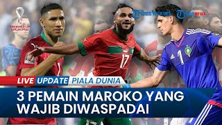 Kroasia Patut Waspada 3 Nama Pemain Maroko di Piala Dunia 2022, Ada Kiper Sevilla hingga Andalan PSG