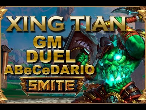 SMITE! Xing Tian, Whooot es este damaaage! GM Duel Abecedario #77