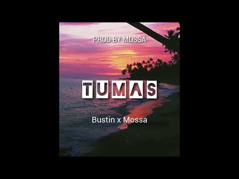 Bustin x Mossa - Tumas (Official Audio)