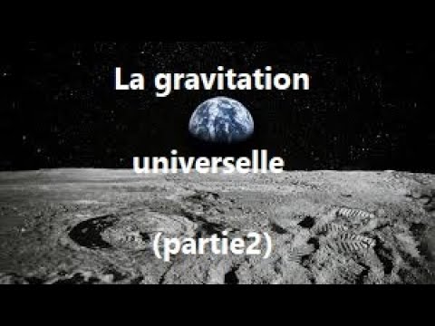 , title : 'Tronc commun scientifique : La gravitation universelle (partie2)'