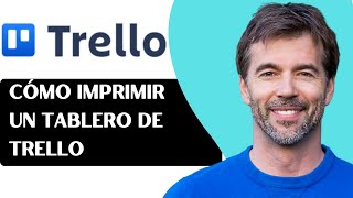 Cómo imprimir un tablero de Trello