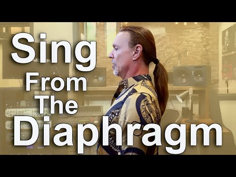 Sing From The Diaphragm - Ken Tamplin Vocal Academy