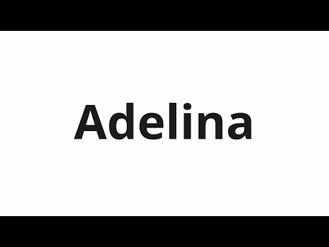 How to pronounce Adelina | Аделина (Adeline in Russian)