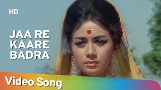 Jaa Re Kaare Badra (HD)  Dharti Kahe Pukar ke Song