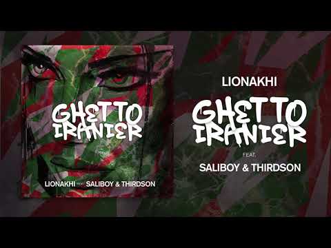 Lion Akhi "Ghetto Iranier" ft. Saliboy & Thirdson