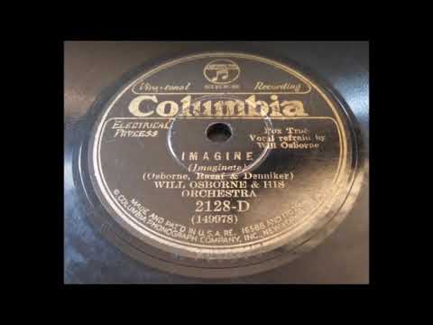 Will Osborne & His Orchestra - Imagine (1930)
