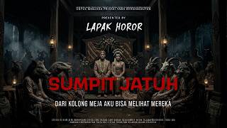 Download lagu SUMPIT JATUH - DARI KOLONG MEJA AKU BISA MELIHAT MEREKA | EP590 Lapak Horor mp3