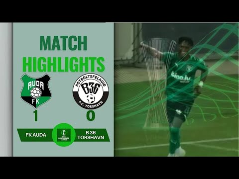 B36 Tórshavn 0-1 Auda | CONFERENCE LEAGUE 2024/25