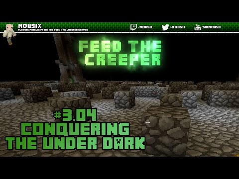 Feed the Creeper: s03e04 - Conquering the Under Dark