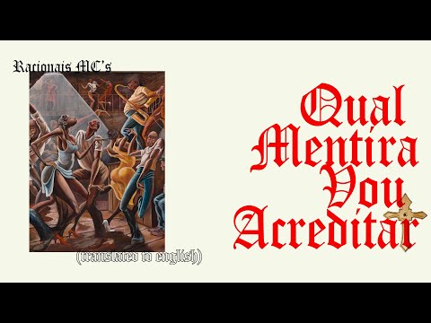 Racionais MC's - Qual Mentira Vou Acreditar (English subtitles)