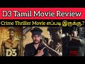 D3 Review | Prajin | D3 Movie Review | CriticsMohan | Twist&Turns Oda Oru Thriller Movie | D3 Tamil