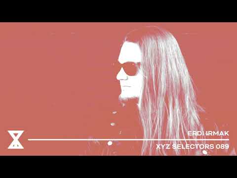 XYZ Selectors 089 - Erdi Irmak