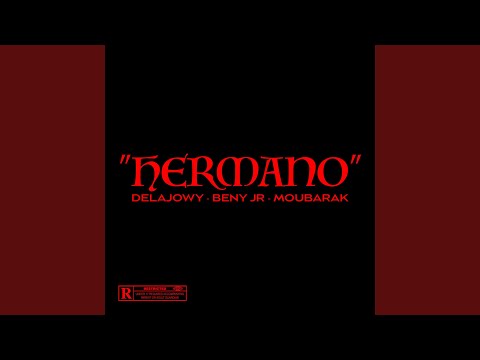 Hermano (feat. Moubarak)