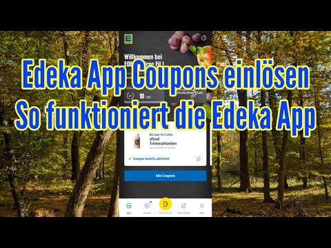 Edeka App wie funktioniert Coupons einlösen und bezahlen mit Edeka App