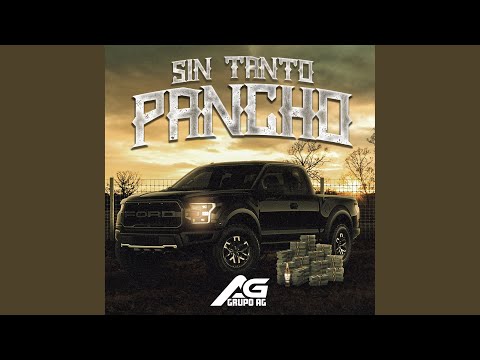 Sin tanto Pancho