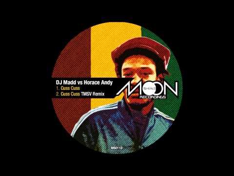 DJ Madd vs Horace Andy - Cuss Cuss (TMSV Remix)