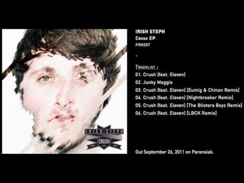 Irish Steph - Crush (feat. Eleven) [The Blisters Boyz Remix] [Official]