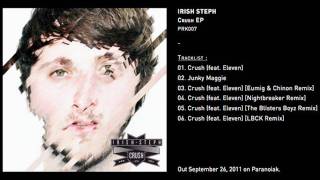 Irish Steph - Crush (feat. Eleven) [The Blisters Boyz Remix] [Official]