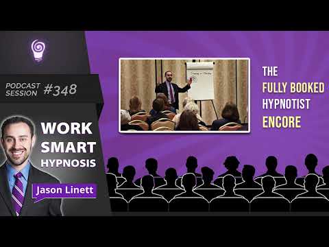 Work Smart Hypnosis Session #348 – The Fully Booked Hypnotist ENCORE