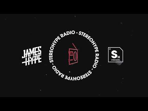 James Hype - STEREOHYPE Radio Episode 15