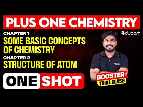 Plus One Chemistry | 1.Structure of Atom, 2.Basic Concepts of Chemistry | Oneshot | Eduport Plus One