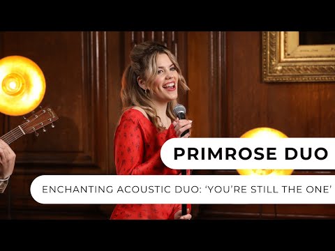 Primrose Duo - You're Still The One