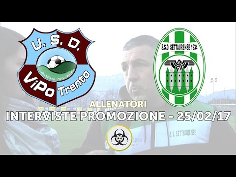 INTERVISTE PROMOZIONE TN - 25/02/17: USD ViPo Trento - SSD Settaurense 1-0 [Allenatori]