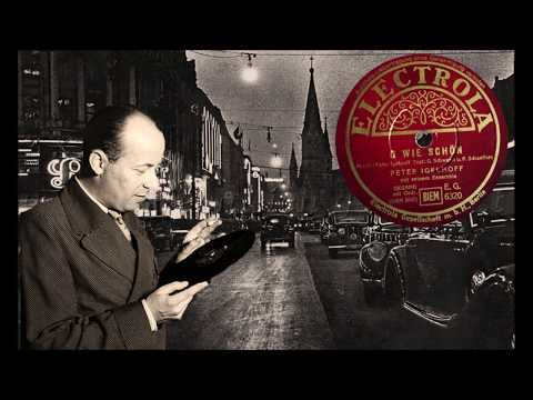 O wie schön (seh´n sie heute wieder aus!) - Peter Igelhoff mit seinem Ensemble, Berlin, 1938