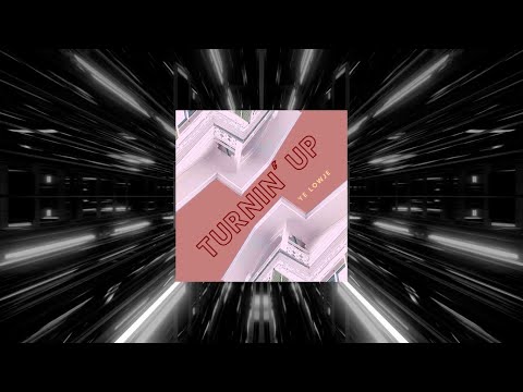 Ye LowJe - Turnin' Up