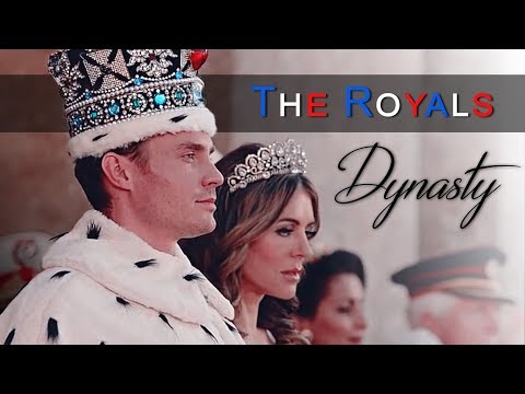 ► The Royals || Dynasty