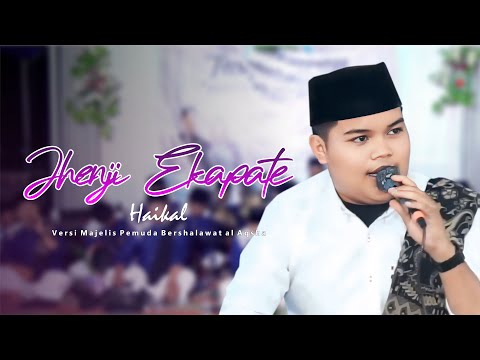 Jhenji Ekapate - Haikal - Majelis Pemuda Bersholawat al-Aqsha