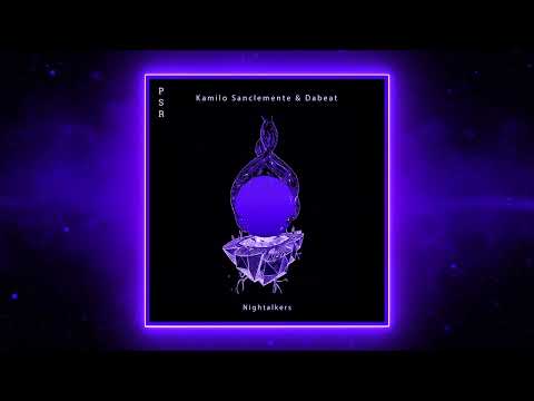 Kamilo Sanclemente & Dabeat - Nightalkers (Original Mix) [Plaisirs Sonores Records]