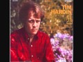 tim hardin - never too far