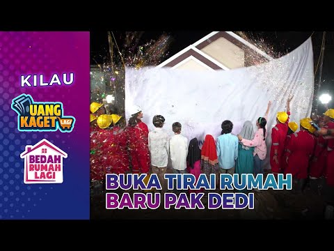 Proses Buka Tirai Rumah Baru Pak Dedi - Kilau Uang Kaget & Bedah Rumah Lagi