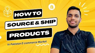 How To Source & Ship Products in Local Pakistan