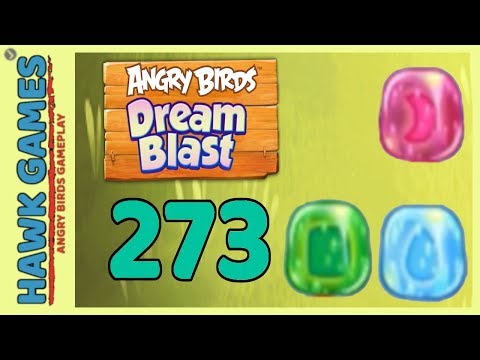 Angry Birds Dream Blast Level 273 - Walkthrough, No Boosters