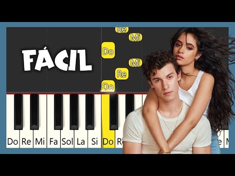 SEÑORITA - Shawn Mendes, Camila Cabello - PIANO FÁCIL CON NOTAS  - PIANO TUTORIAL