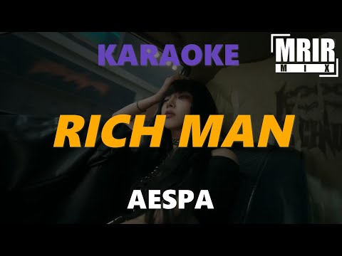 AESPA - RICH MAN KARAOKE Instrumental With Lyrics