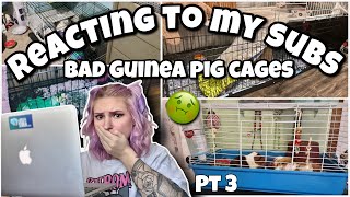 reacting to my subs BAD guinea pig cages | pt.3 |