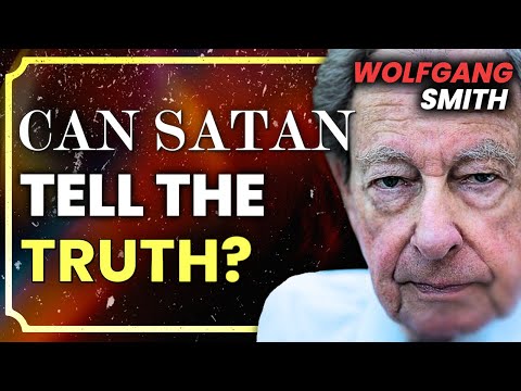 Wolfgang Smith: Physics, Esoteric Traditions, Free Will, God
