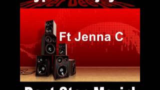 Hyper Deejays feat Jenna C - Don't Stop Movin' (Bad Behaviour Remix)