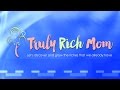 Truly Rich Mom (Pilot Episode) 
