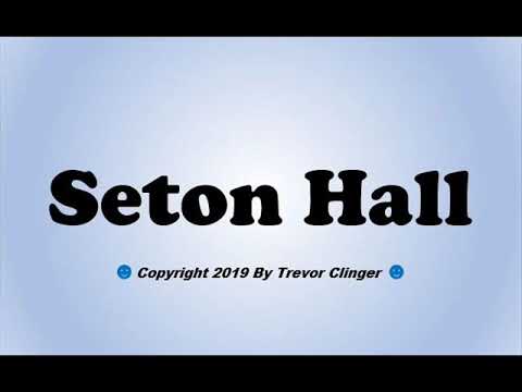 How To Pronounce Seton Hall