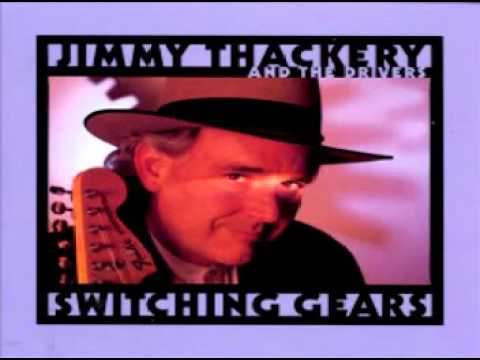 Jimmy Thackery & the Drivers - Gin in the Morning